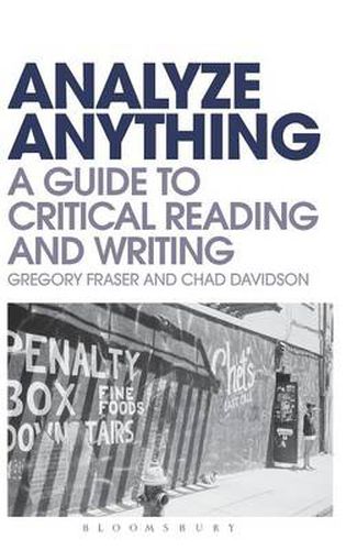 Cover image for Analyze Anything: A Guide to Critical Reading and Writing