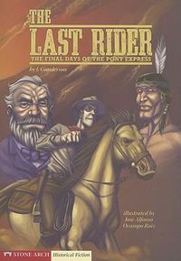 Cover image for The Last Rider: The Final Days of the Pony Express