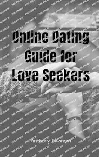 Cover image for Online Dating Guide for Love Seekers