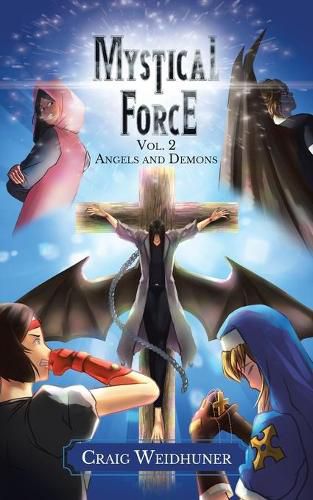 Cover image for Mystical Force: Volume 2: Angels and Demons