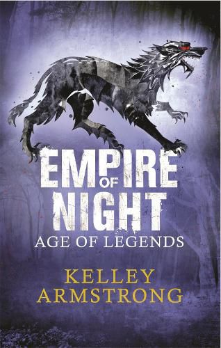 Cover image for Empire of Night: Book 2 in the Age of Legends Trilogy