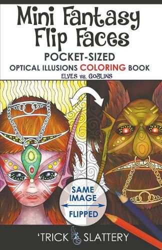 Cover image for Mini Fantasy Flip Faces: Pocket-Sized Optical Illusions Coloring Book