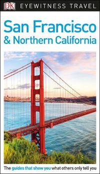 Cover image for DK Eyewitness Travel Guide San Francisco and Northern California