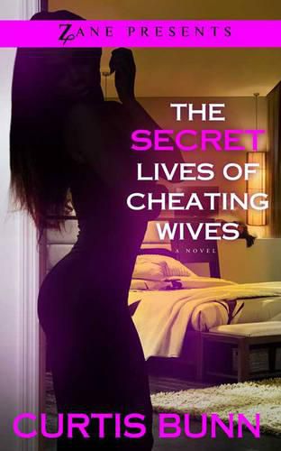 Cover image for The Secret Lives Of Cheating Wives: A Novel