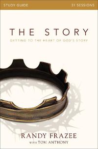 Cover image for The Story Bible Study Guide: Getting to the Heart of God's Story