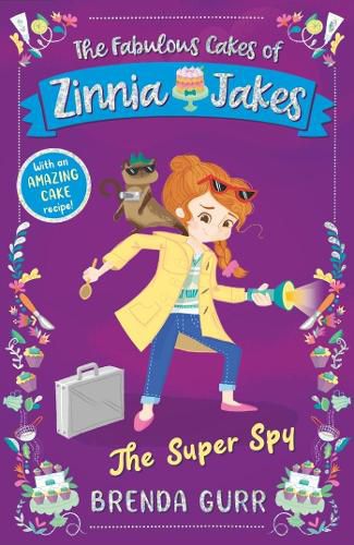 Cover image for The Super Spy: The Fabulous Cakes of Zinnia Jakes