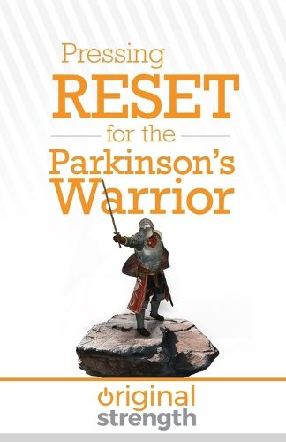 Cover image for Pressing RESET for the Parkinson's Warrior