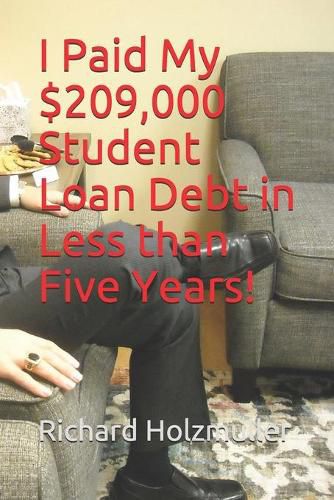 Cover image for I Paid My $209,000 Student Loan Debt in Less than Five Years!