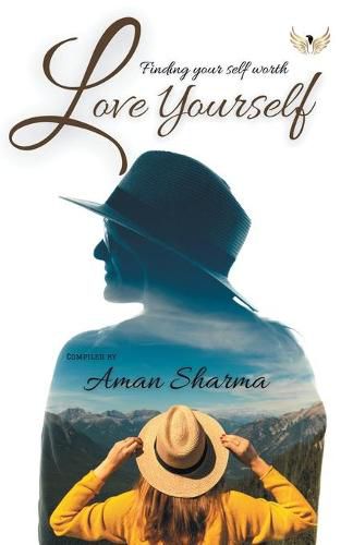 Cover image for Love Yourself Finding Your Selfworth