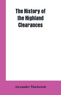 Cover image for The History of the Highland Clearances