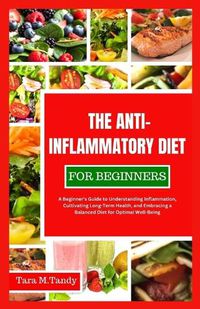 Cover image for The Anti-Inflammatory Diet for Beginners