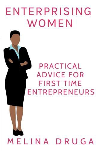 Cover image for Enterprising Women: Practical Advice for First Time Entrepreneurs