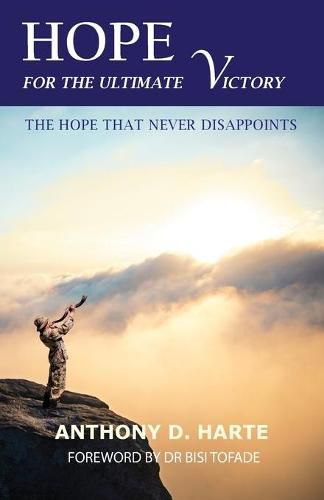 Cover image for Hope for the Ultimate Victory: The Hope That Never Disappoints