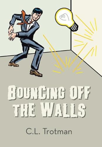 Cover image for Bouncing off the Walls