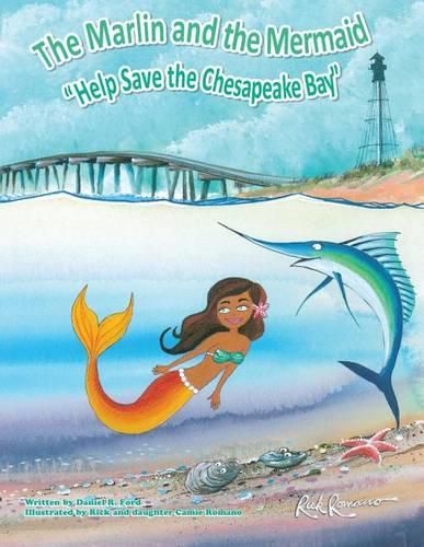 The Marlin and the Mermaid  Help save the Chesapeake Bay