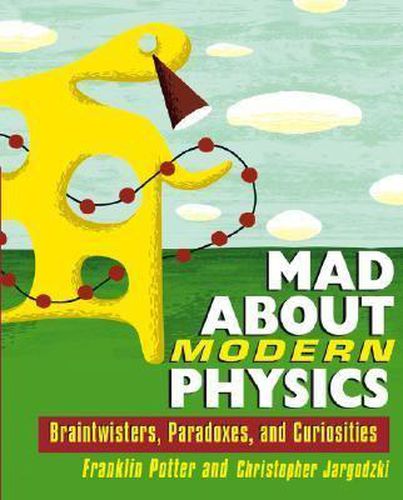 Cover image for Mad About Modern Physics