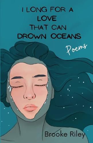 Cover image for I long for a love that can drown oceans