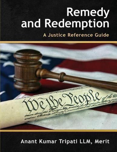 Cover image for Remedy and Redemption: A Justice Reference Guide