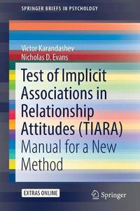 Cover image for Test of Implicit Associations in Relationship Attitudes (TIARA): Manual for a New Method