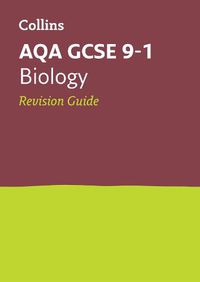 Cover image for AQA GCSE 9-1 Biology Revision Guide: Ideal for Home Learning, 2022 and 2023 Exams