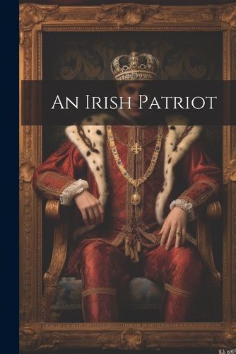 Cover image for An Irish Patriot