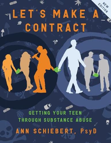 Cover image for Let's Make a Contract: Getting Your Teen Through Substance Abuse