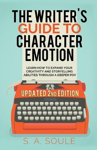 The Writer's Guide to Character Emotion