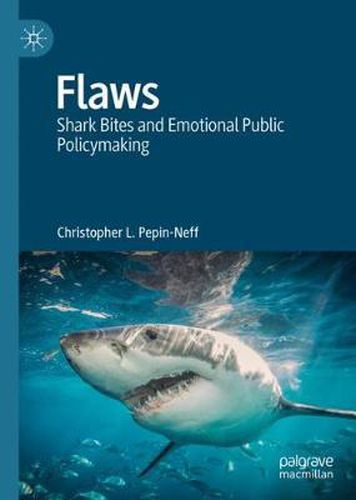 Flaws: Shark Bites and Emotional Public Policymaking