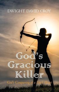 Cover image for God's Gracious Killer