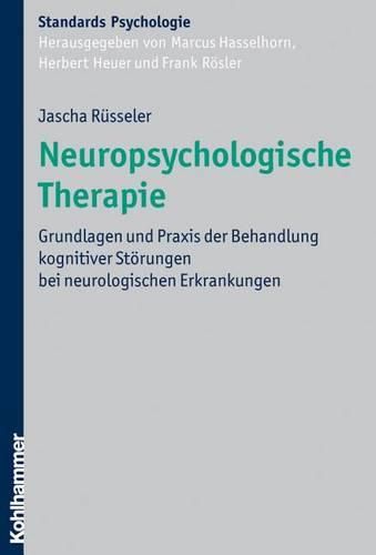 Cover image for Neuropsychologische Therapie: Grundlagen Und Praxis Der Behandlung Kognitiver Storungen Bei Neurologischen Erkrankungen