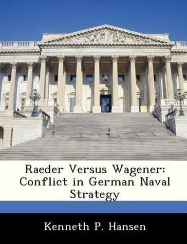 Raeder Versus Wagener