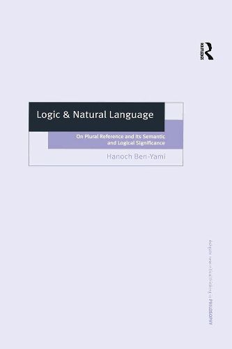 Cover image for Logic & Natural Language: On Plural Reference and Its Semantic and Logical Significance