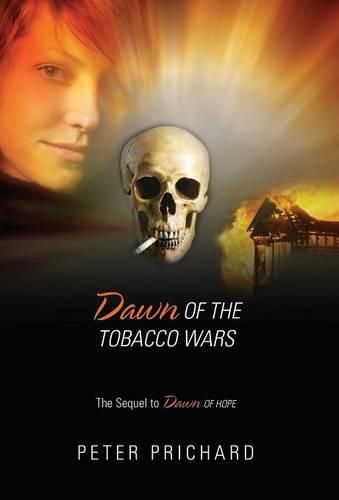 Cover image for Dawn of the Tobacco Wars: The Sequel to Dawn of Hope