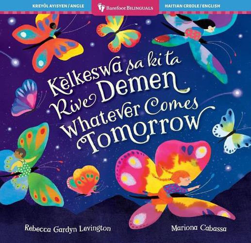 Cover image for Whatever Comes Tomorrow (Bilingual Haitian Creole & English)