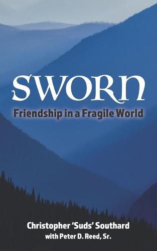 Cover image for SWORN Friendship in a Fragile World
