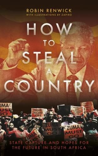 Cover image for How to Steal a Country: State Capture and Hopes for the Future in South Africa
