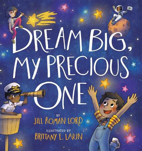 Cover image for Dream Big, My Precious One