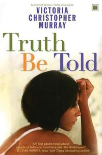 Cover image for Truth be Told: A Novel