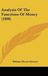 Cover image for Analysis of the Functions of Money (1898)