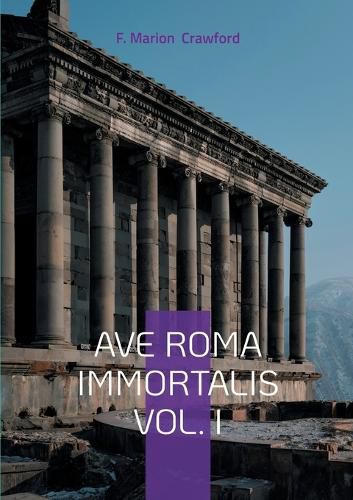 Cover image for Ave Roma Immortalis Vol. I