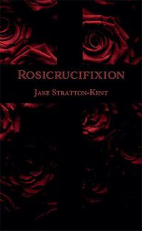 Cover image for The Rosicrucifixion