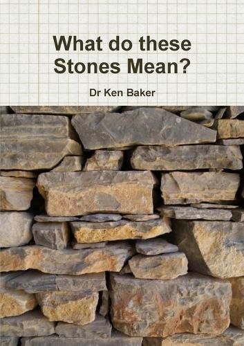 Cover image for What do these Stones Mean?
