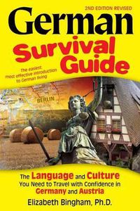 Cover image for German Survival Guide: The Language and Culture You Need to Travel with Confidence in Germany and Austria