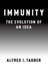 Cover image for Immunity: The Evolution of an Idea