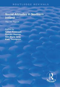 Cover image for Social Attitudes in Northern Ireland: The 7th Report 1997-1998