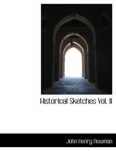 Cover image for Historical Sketches Vol. II