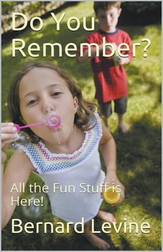 Cover image for Do You Remember?: All the Fun Stuff is Here!