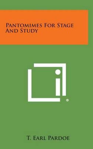 Cover image for Pantomimes for Stage and Study