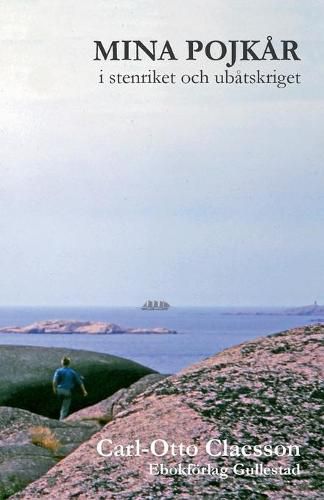 Cover image for Mina pojkar i stenriket och ubatskriget