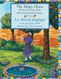 Cover image for The Magic Horse -- Le cheval magique: English-French Edition